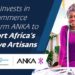 CÔTE D’IVOIRE : ANKA lève 5 millions de dollars pour soutenir les artisans africains